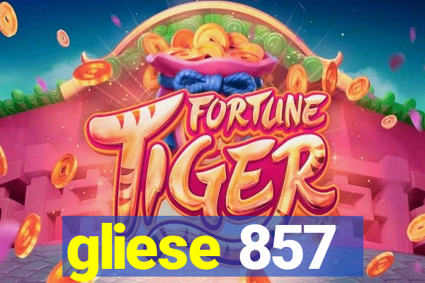 gliese 857